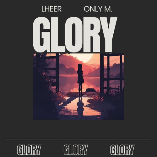 Glory (feat. Only M.)