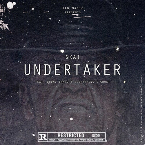 Undertaker (Feat. Bruno Bravo & Everything's Ghost) (feat. Bruno Bravo & Everything's Ghost)