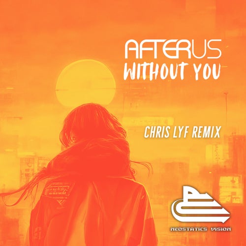 Without You (Chris Lyf Remix)