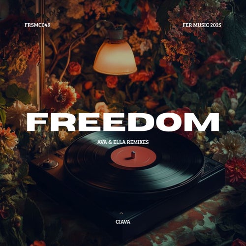 Freedom (AVA & ELLA Remixes)