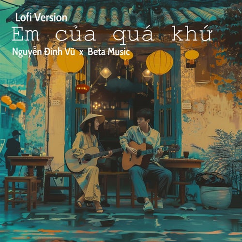 Em Của Quá Khứ (Lofi)