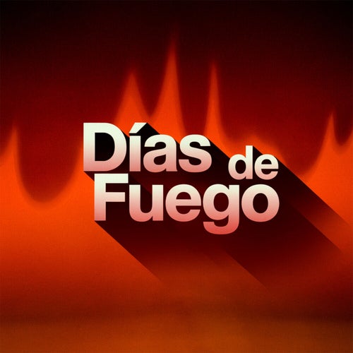 Días de fuego
