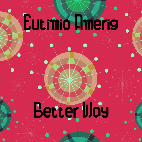 Better Way