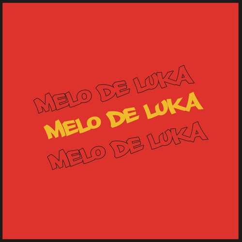 Melo  De Luka