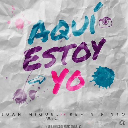 Aqui Estoy Yo (feat. Kevin Pinto) by Juan Miguel Music on Beatsource