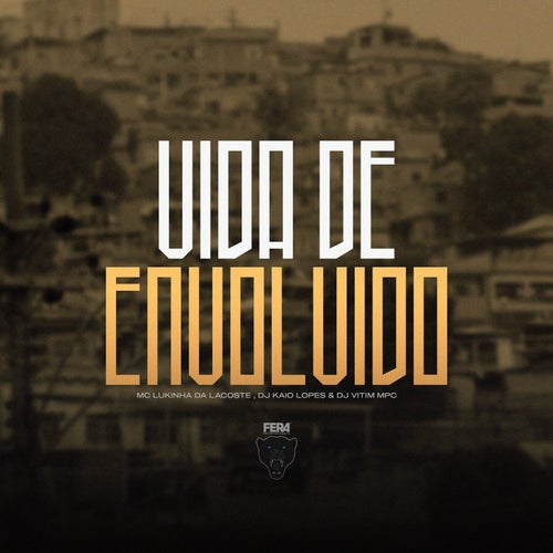 Vida de Envolvido