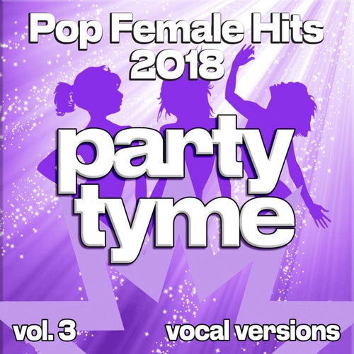 Pop Female Hits 2018, Vol. 3 (Vocal)