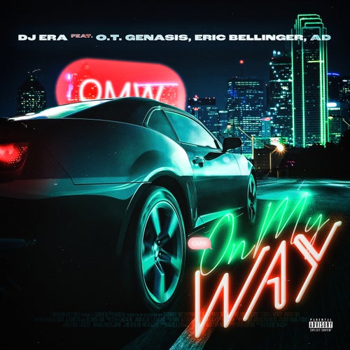On My Way (feat. O.T. Genasis, Eric Bellinger & AD)