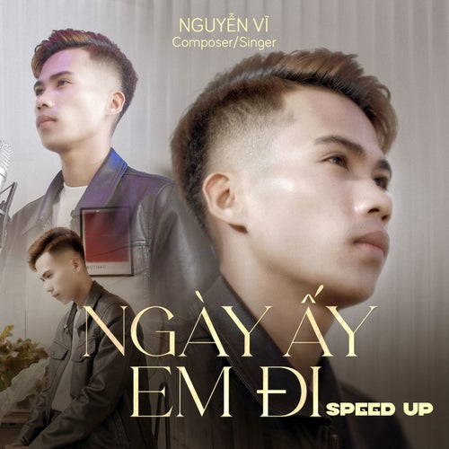 Ngày Ấy Em Đi (Speed Up)