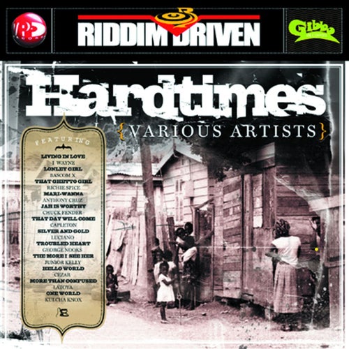 Riddim Driven: Hardtimes by I Wayne, Bascom X, Richie Spice 