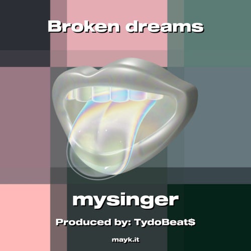 Broken dreams