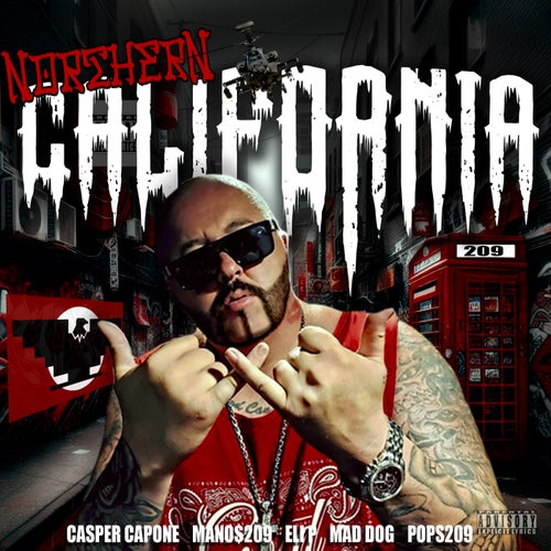 Northern California (feat. Mano$209, Pops209, Mad Dog & Eli P)