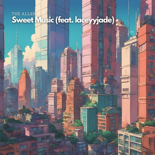 Sweet Music (feat. laceyyjade)