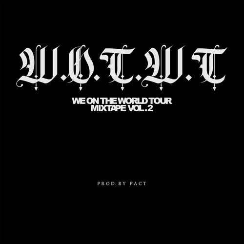 W.O.T.W.T MixTape, Vol. 2