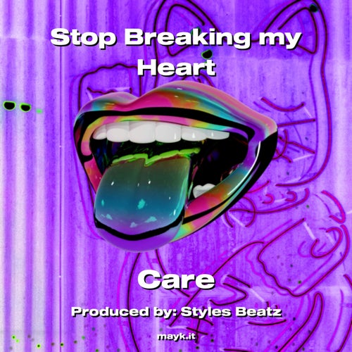 Stop Breaking my Heart