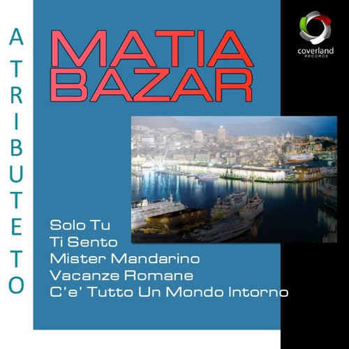 A Tribute To Matia Bazar