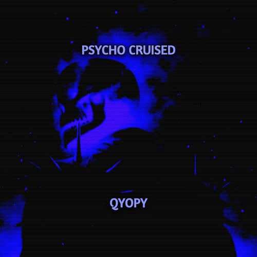 PSYCHO CRUISED