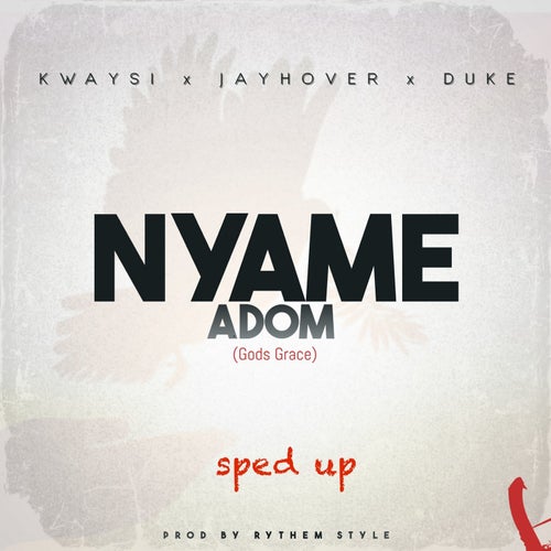 Nyame Adom (Sped Up)