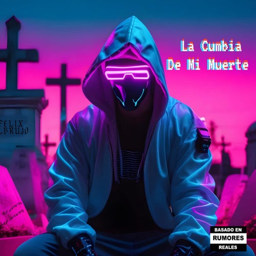 La Cumbia de Mi Muerte