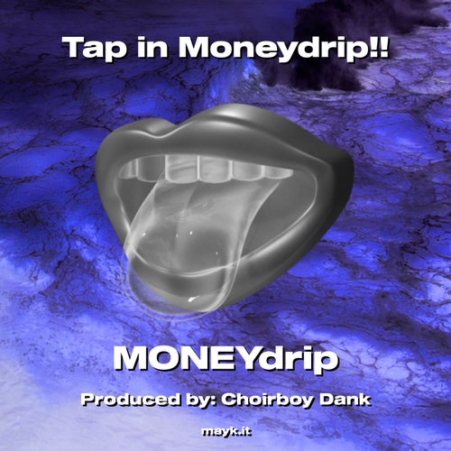 Tap in Moneydrip!!
