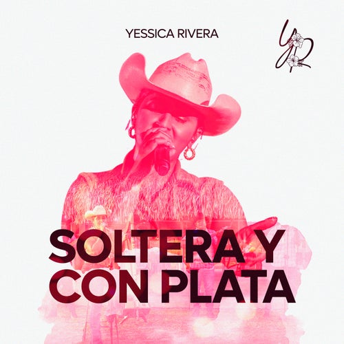 Soltera y con Plata (En Vivo)