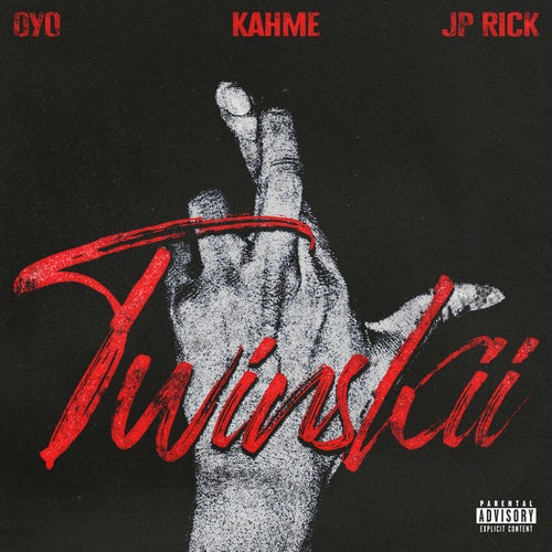 Twinskii (feat. Oyo & JP Rick)