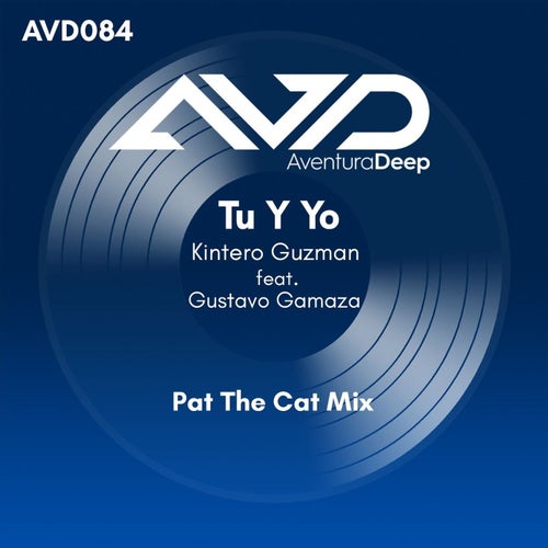 Tu Y Yo (Pat The Cat Deeper Groove Mix)