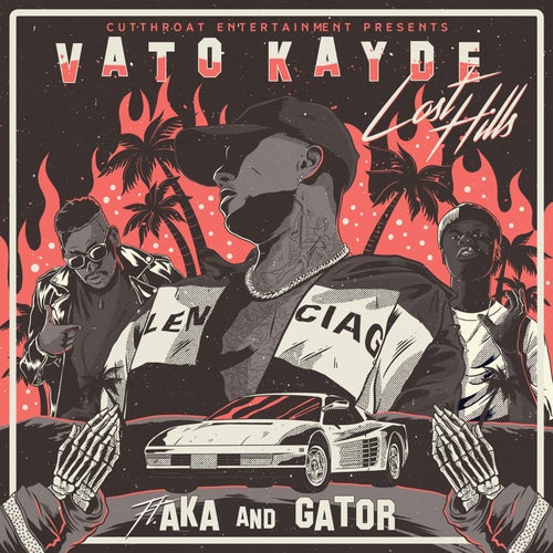 Lost Hills (feat. AKA & Gator)