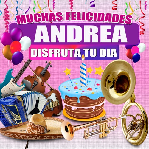 Muchas Felicidades Andrea