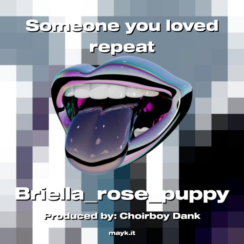Someone you loved repeat