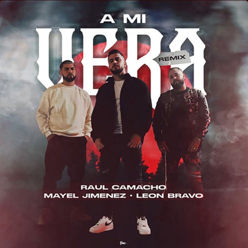 A mi vera (Remix)