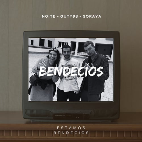 Bendecíos