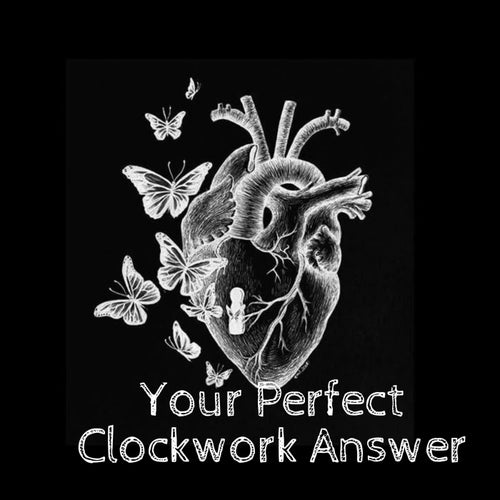 Your Perfect Clockwork Answer
