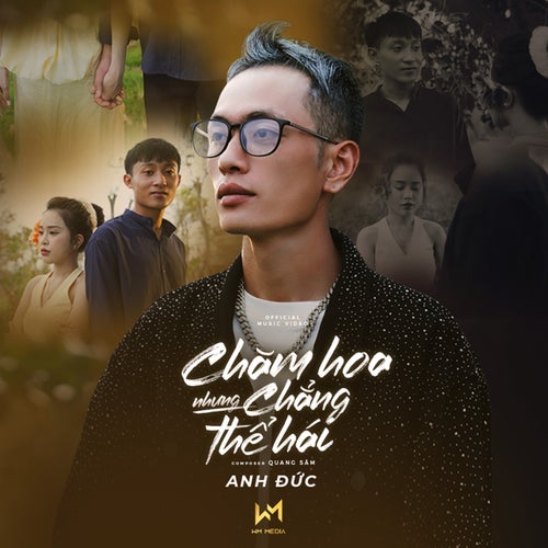 Chăm Hoa Nhưng Chẳng Thể Hái