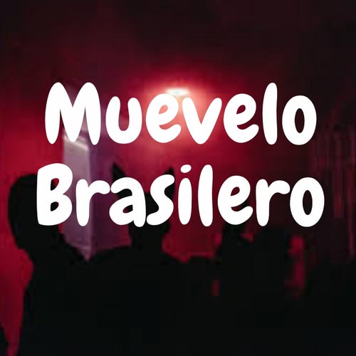 Muevelo Brasilero