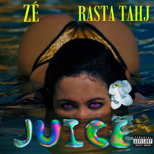 juice (feat. rasta tahj)