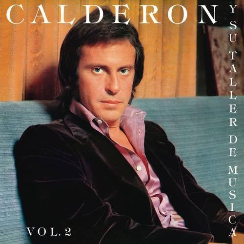 Juan Carlos Calderón Y Su Taller De Música Vol. 2 (Remasterizado 2021)