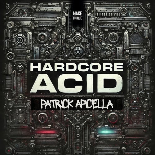 Hardcore Acid