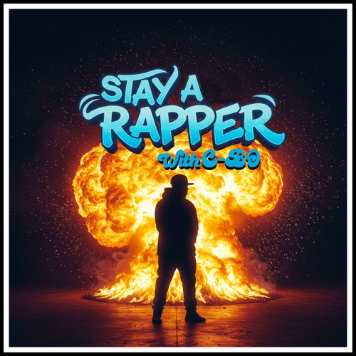 Stay a Rapper (feat. C-Bo)