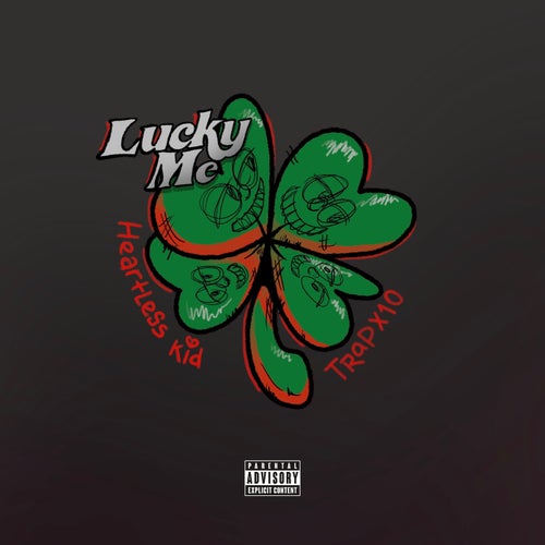 Lucky Me (feat. Trapx10)