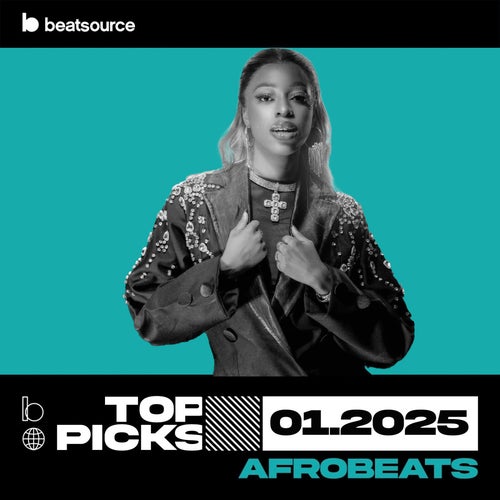 Afrobeats Top Picks January 2025 playlist