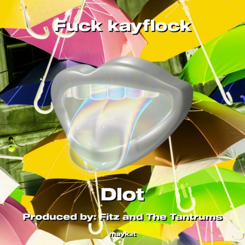 Fuck kayflock