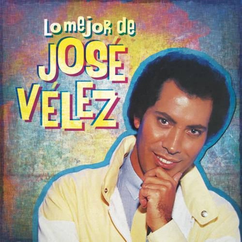 Lo Mejor de José Velez