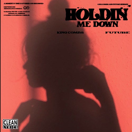 Holdin Me Down (feat. Future)