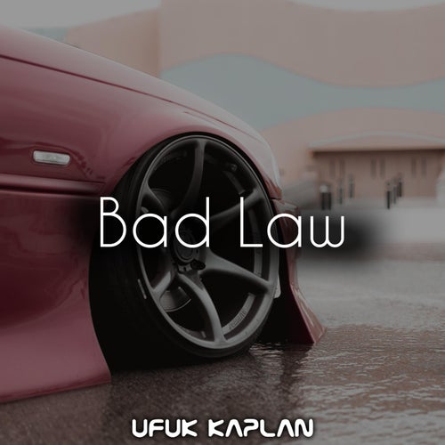 Bad Law