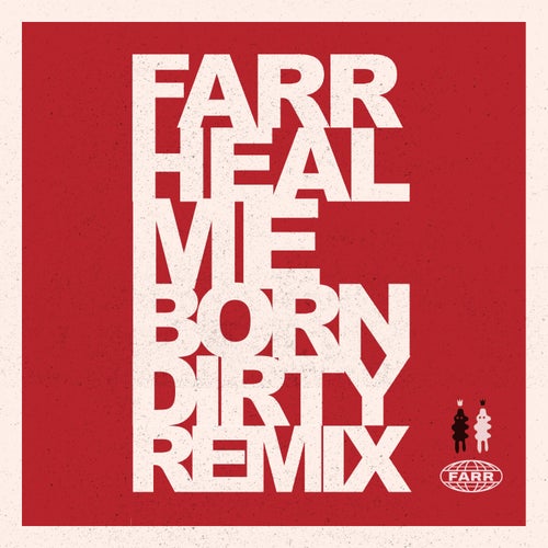 Heal Me (Born Dirty Remix)