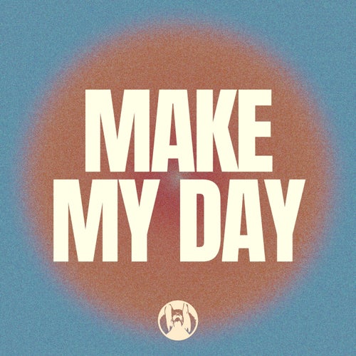 Make my Day  (Original Mix)