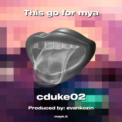 This go  for mya