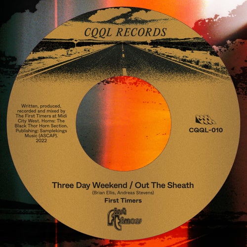 Three Day Weekend b/w Out the Sheath