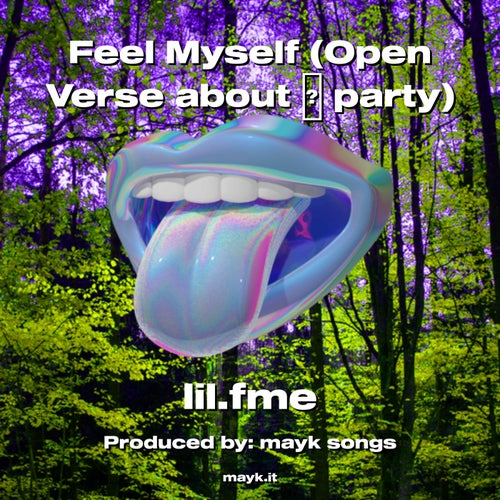 Feel Myself (Open Verse about party)